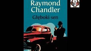 Głęboki sen - Raymond Chandler | Audiobook PL