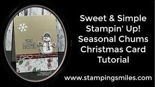 Sweet & Simple Stampin' Up! Seasonal Chums Christmas Card Tutorial