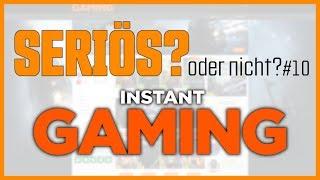 Seriös oder nicht? #10 - Instant Gaming: Ich kaufe live ein Spiel