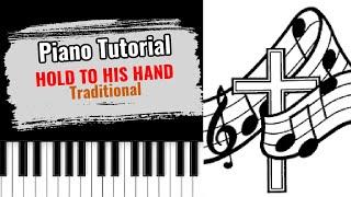  How to play "HOLD TO HIS HAND" Traditional Congregational (easy gospel piano lesson free)