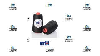 MH Brand 100% spun polyester sewing thread manufacturer located in China, founded in 1999.