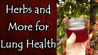 Herbs and More for Lung Health