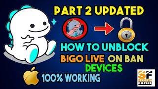 how to Unblock bigo live  - iphone,ipad, | ios 9/10/11