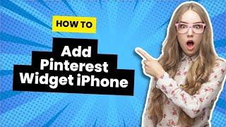 How To Add Pinterest Widget iPhone (Easy)