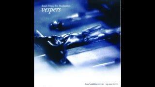 Vespers Vol 1 Jesuit Music for Meditation