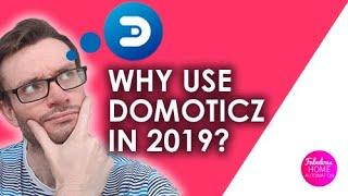 Why use Domoticz in 2019?