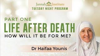 Life After Death Part 1: How will it be for ME?