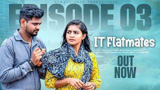 IT Flat Mates || Episode 3 || Latest Telugu Web Series || Always Arya || Shravanthi Anand