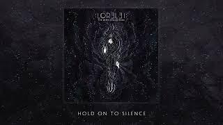 :LOR3L3I: - Hold on to Silence (Official Audio)