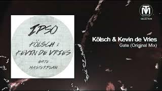 Kolsch & Kevin de Vries - Gate (Original Mix) [IPSO]