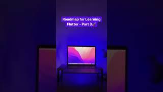 Roadmap for Learning Flutter - Part 3 #developer #programming #flutterdev #flutter #coding