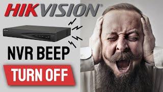 Hikvision NVR: Disable Beeping Sound (Turn OFF Annoying Beep)