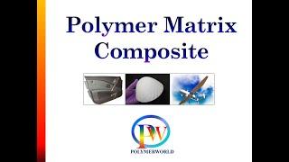 Polymer Matrix Composite