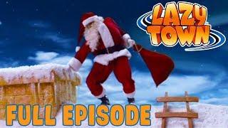 Lazy Town | Lazy Town's Surprise Santa | FULL EPISODE!