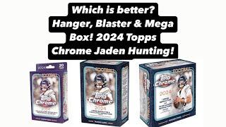 2024 Topps Chrome Football!! Opening a Hanger, Blaster and Mega Box of Each!  Which is Better?