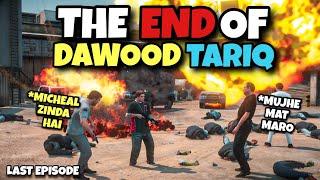 End Of Dawood Tariq | Micheal is Back | Dawood Tariq Series | GTA 5 | Leon Gaming