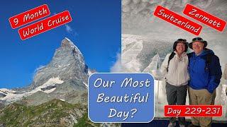 Zermatt Switzerland-Our Most Beautiful World Cruise Day – Glacier Cave and Matterhorn Hike