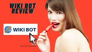 Wikibot Review| Wikibot Demo and upsells (secret bonus inside!)