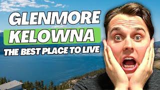 Discover Why Glenmore is the Hottest Place to Live In Kelowna!