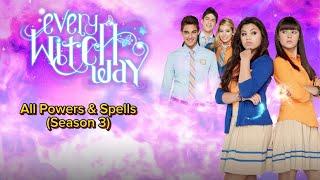 Every Witch Way- All Powers & Spells (Season 3)