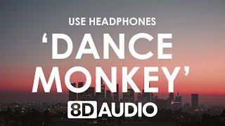 TONES AND I - DANCE MONKEY (8D AUDIO) 