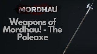 Weapons Of Mordhau! - The Poleaxe