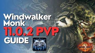 Windwalker Monk The War Within PvP Guide - Season 1