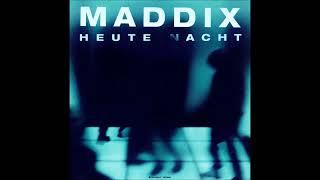 Maddix - Heute Nacht