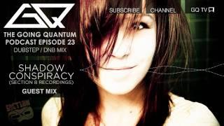 Dubstep / DnB Mix & Shadow Conspiracy Guest Mix [Ep.23]