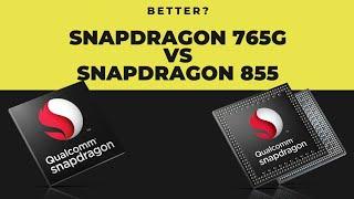 Snapdragon 765G vs Snapdragon 855| SD765G vs SD855 Which one is better?!