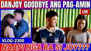 ⭕️ DANJOY LAST EPISODE? SCRIPTED NGA BA? NAAPI NGA BA SI JOY? TANGGAP NA BA NG MGA SUPPORTERS?