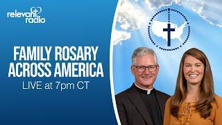 Family Rosary Across America SAT., June 21, 2025