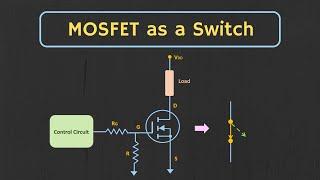 How to use MOSFET as a Switch ? MOSFET as a Switch Explained