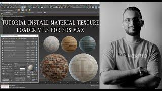 Tutorial Install Material Texture Loader v1.3 for 3ds Max  2016 – 2024