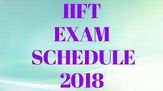 IIFT Exam Schedule 2018