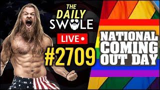 California's "National Coming Out Day",  Ozempic & Wegovy Facepalm | The Daily Swole #2709