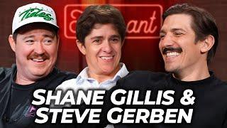 Shane Gillis & Steve Gerben get Catfished, Gay Jokes with the Boys, & Tires 2