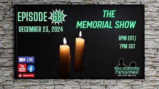 Talk & Tech Paranormal- The Memorial Show