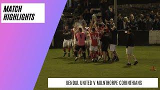 Controversial Goal Settles Cup Final | Kendal United v Milnthorpe Corinthians | Match highlights