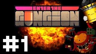 Enter the Gungeon - Part 1 - Gungeon Go! (Let's Play Enter the Gungeon)