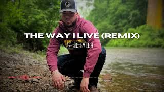 Jo Tyler - The Way I Live (Remix)