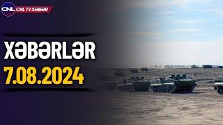 Zəngəzurda nə baş verir? TƏCİLİ (Xəbərlər 7.08.2024)