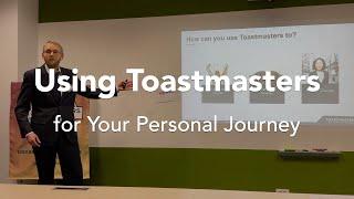 Using Toastmasters for Your Personal Journey