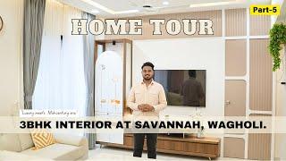 3BHK Interior home tour | Luxury home interior | At- savannah, Wagholi, Pune