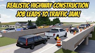 Greenville, Wisc Roblox l Realistic Highway Construction Job - Traffic Jam F3X Roleplay