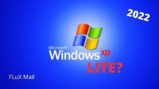 Windows XP Super Nano | Windows Under 80mb? | 2022 | FluX Mail