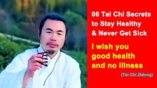 06 Tai Chi Secrets to Stay Healthy and Never Get Sick