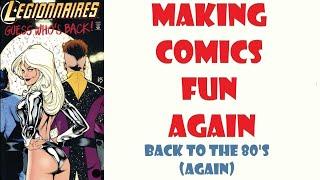 Making Comics Fun Again - Back to the 80's (again)