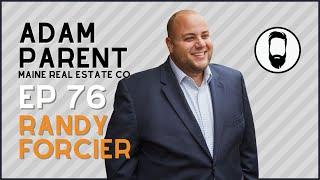 76 - Adam Parent: Maine Real Estate Co, Power of Social Media, Global Connections