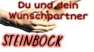 Steinbock  Du und dein Wunschpartner 